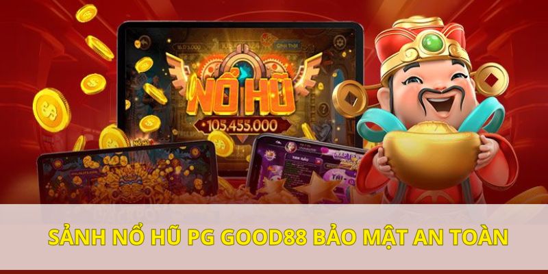 Sân chơi sở hữu hệ thống bảo mật tối tân, tường lửa nhiều lớp