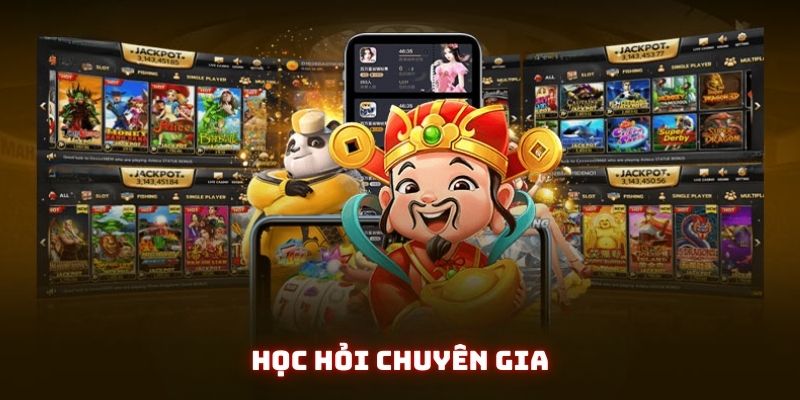Tân binh nên học hỏi cách quay thắng lớn từ những chuyên gia kỳ cực 