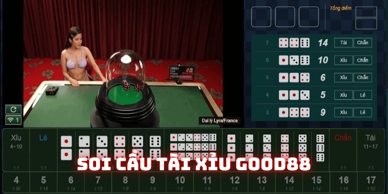 Soi cầu tài xỉu Good88: Hướng dẫn tân binh cá cược 2025 4 soi cau tai