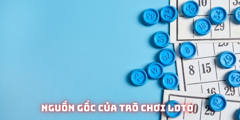 Đôi nét về loto