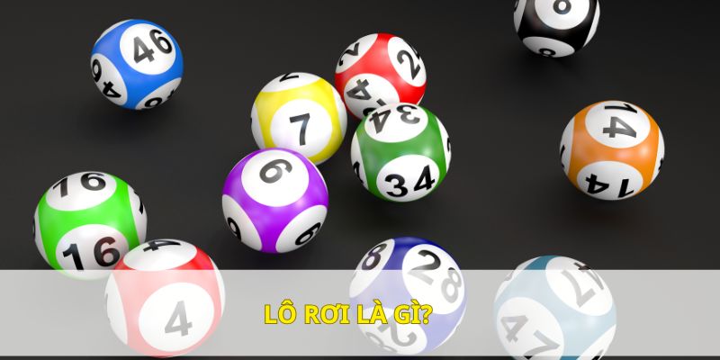 Tìm hiểu lô rơi là gì