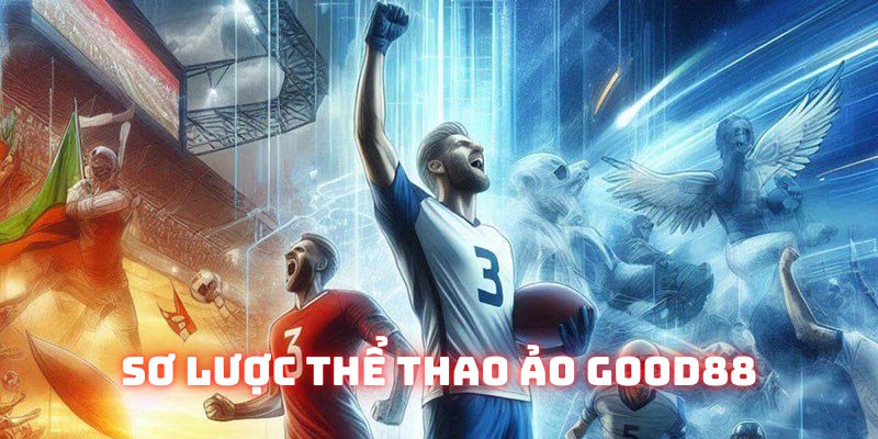 Đôi nét về phiên bản thể thao ảo