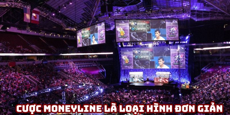 Cược Moneyline là loại hình cược khá đơn giản